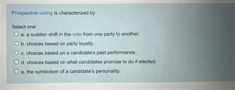 Characteristics of Prospective Voting