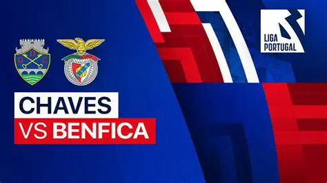 Chaves vs. Benfica: Une Bataille Épique dans le Football Portugais