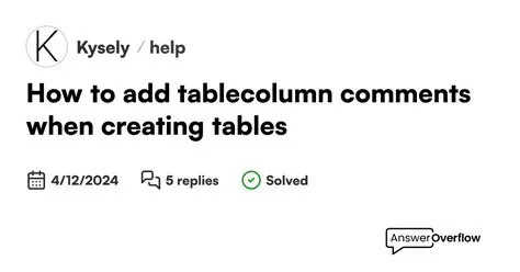 Comments on Tables and Columns