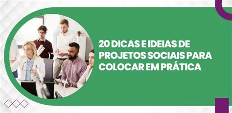 Desenvolver projetos sociais
