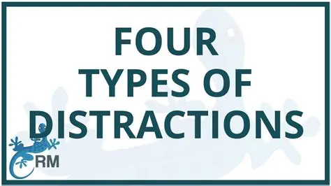 Disruptions and distractions