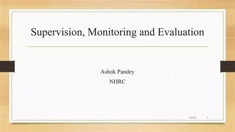 Evaluation and Supervision