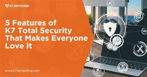 Key Features of K7 Total Security Pro