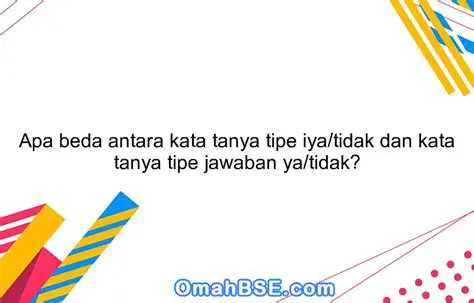 Perbedaan Jawaban Ya dan Jawaban Tidak Ya