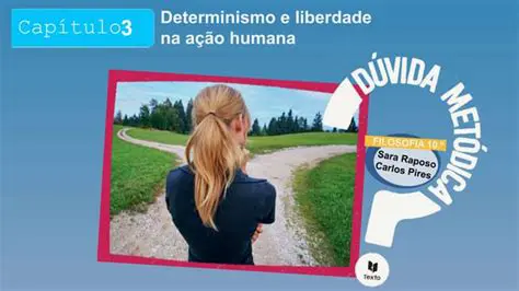 Perguntas e Respostas sobre o Determinismo e a Liberdade Humana