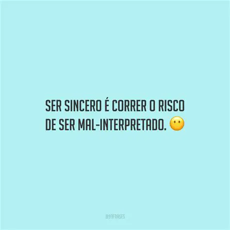 Risco de ser mal interpretado