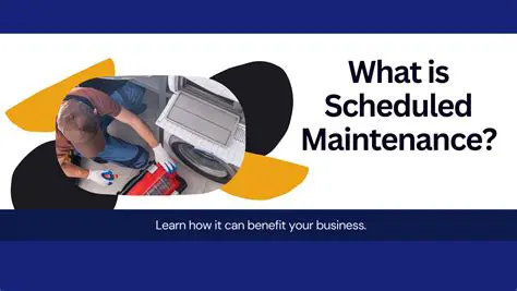 Scheduled Maintenance and Inspections