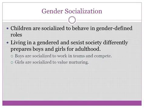 Socialization and Gender Roles