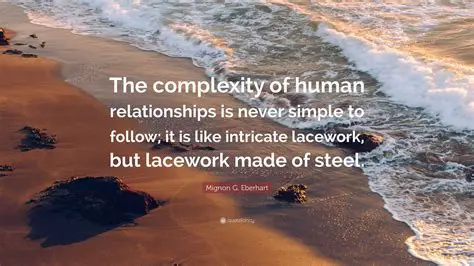 The Complexity of Human Relationships in Literature