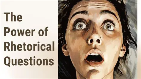 The Power of Rhetorical Questions
