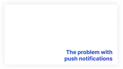 The Problem with Push Notifications