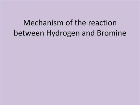 The Reaction between Hydrogen and Bromine