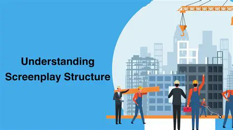Understanding Screenplay Structure